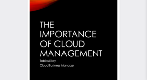 The Importance of Cloud Management